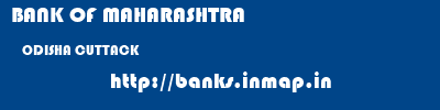 BANK OF MAHARASHTRA  ODISHA CUTTACK    banks information 